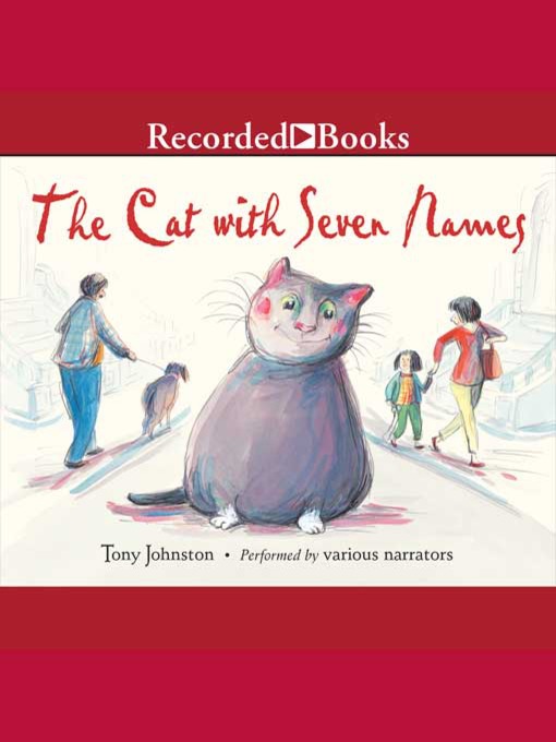 Title details for The Cat with Seven Names by Tony Johnston - Available